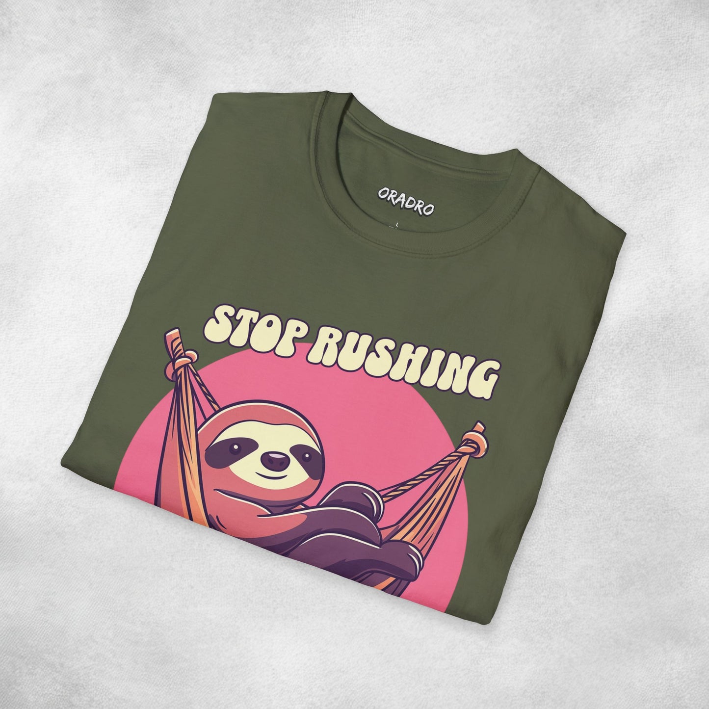 Stop Rushing Be Lazy T-shirt