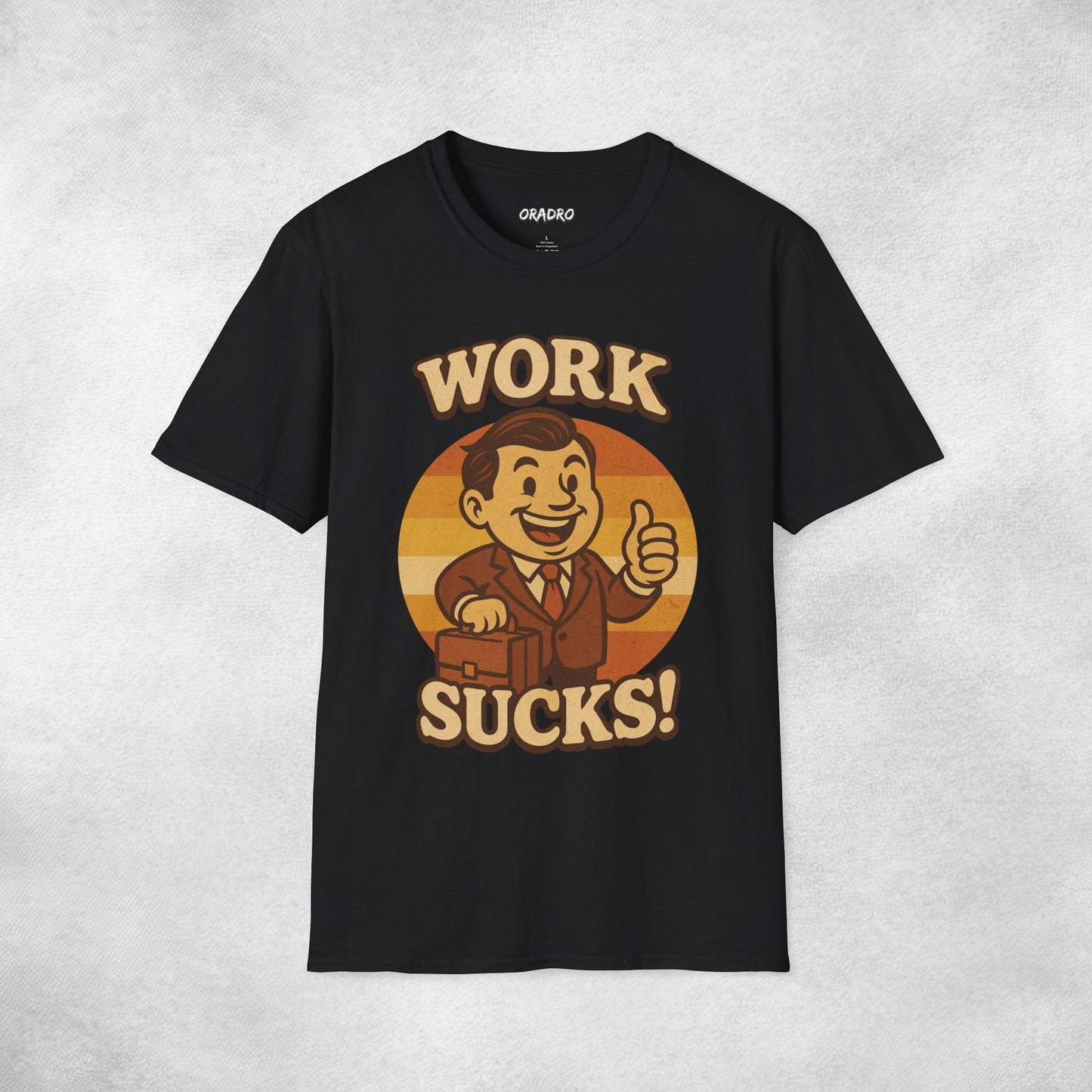 Work Sucks T-shirt