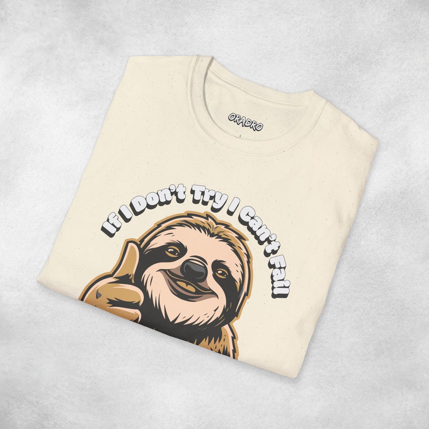 Try Not, Win Not - Sloth T-shirt