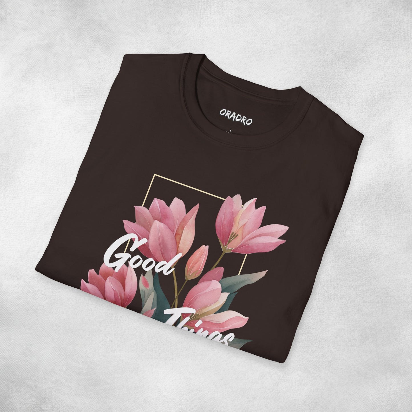 Good Things Take Time T-shirt