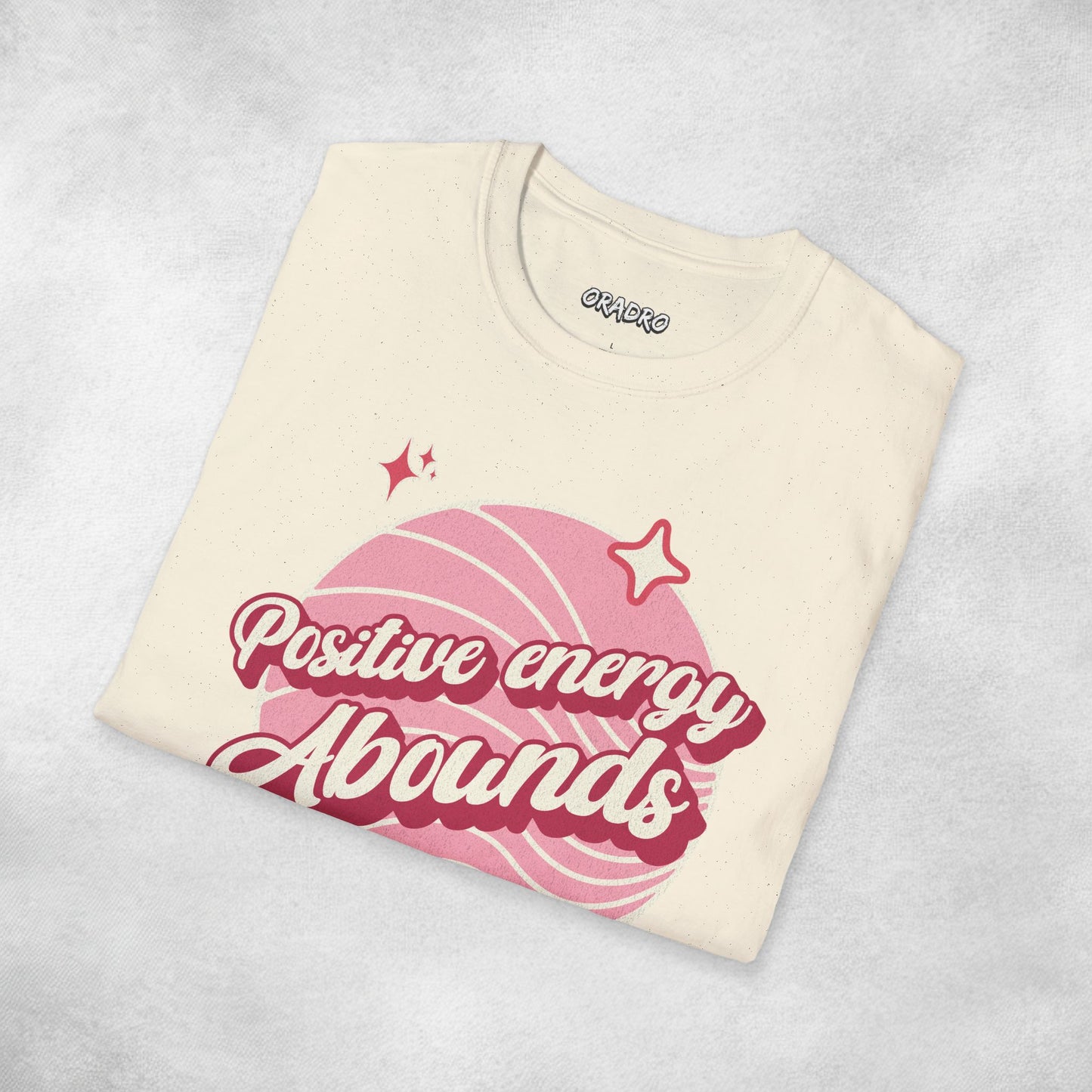 Positive Energy Abounds T-shirt