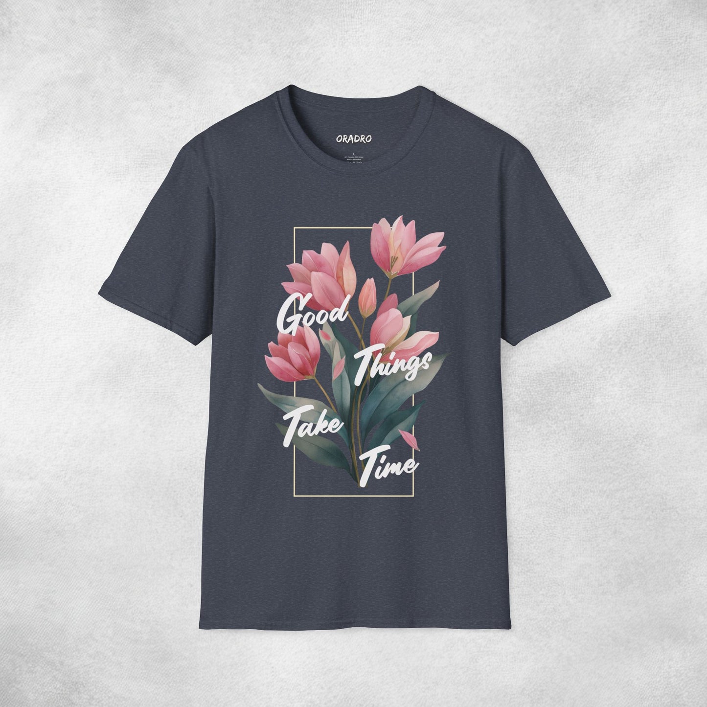 Good Things Take Time T-shirt