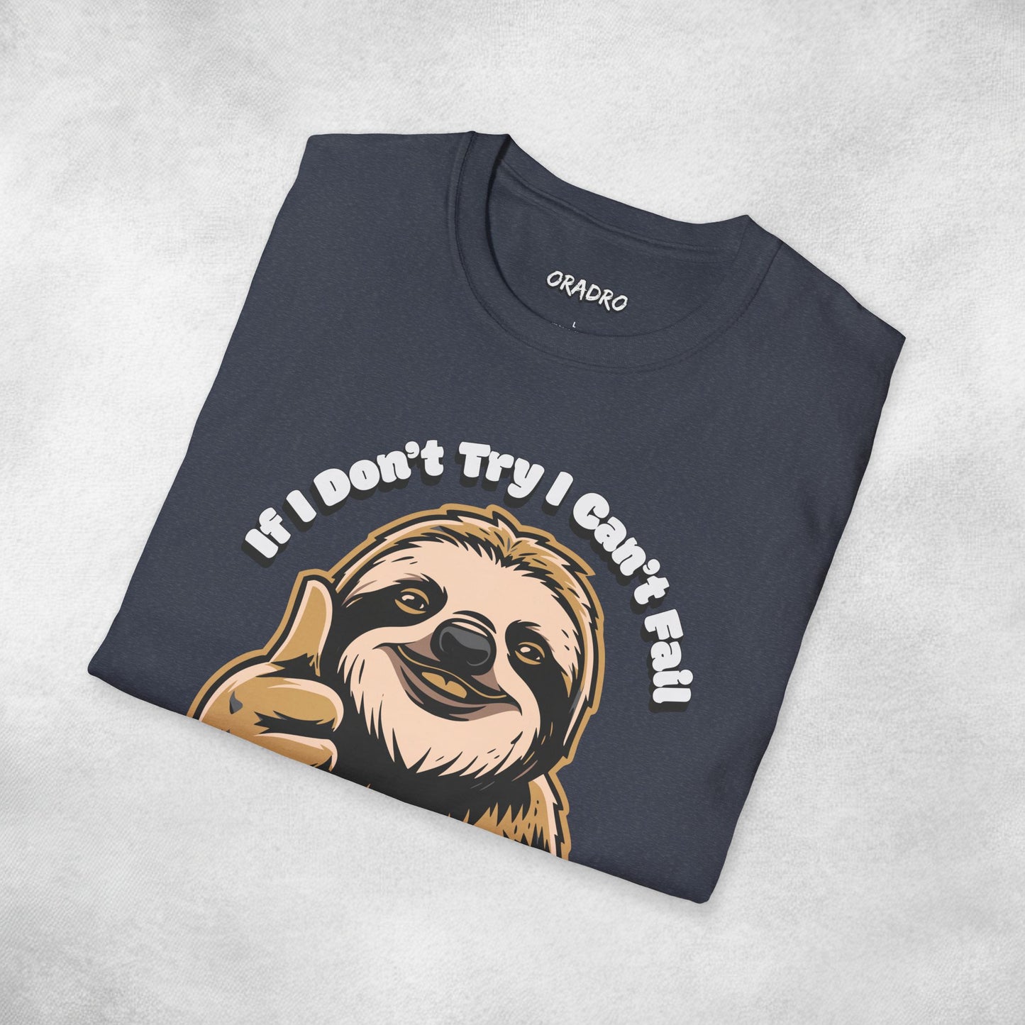 Try Not, Win Not - Sloth T-shirt
