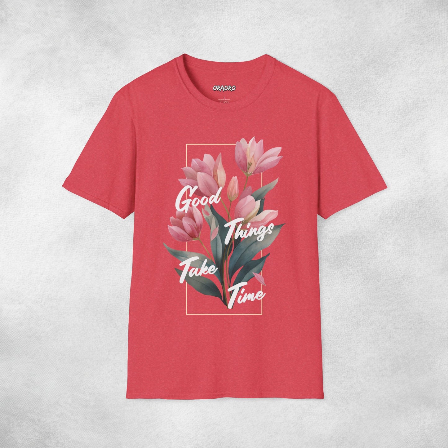Good Things Take Time T-shirt