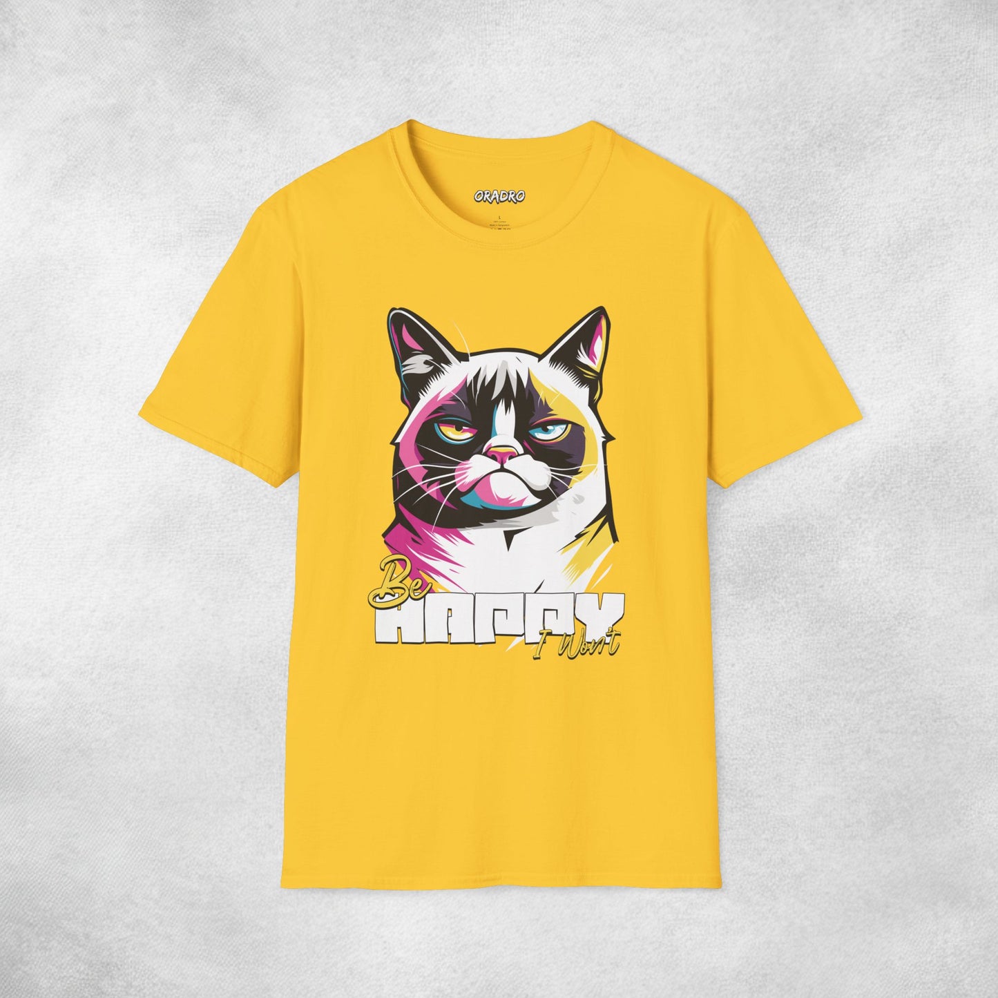 Stay Happy, I Won’t Cat T-shirt