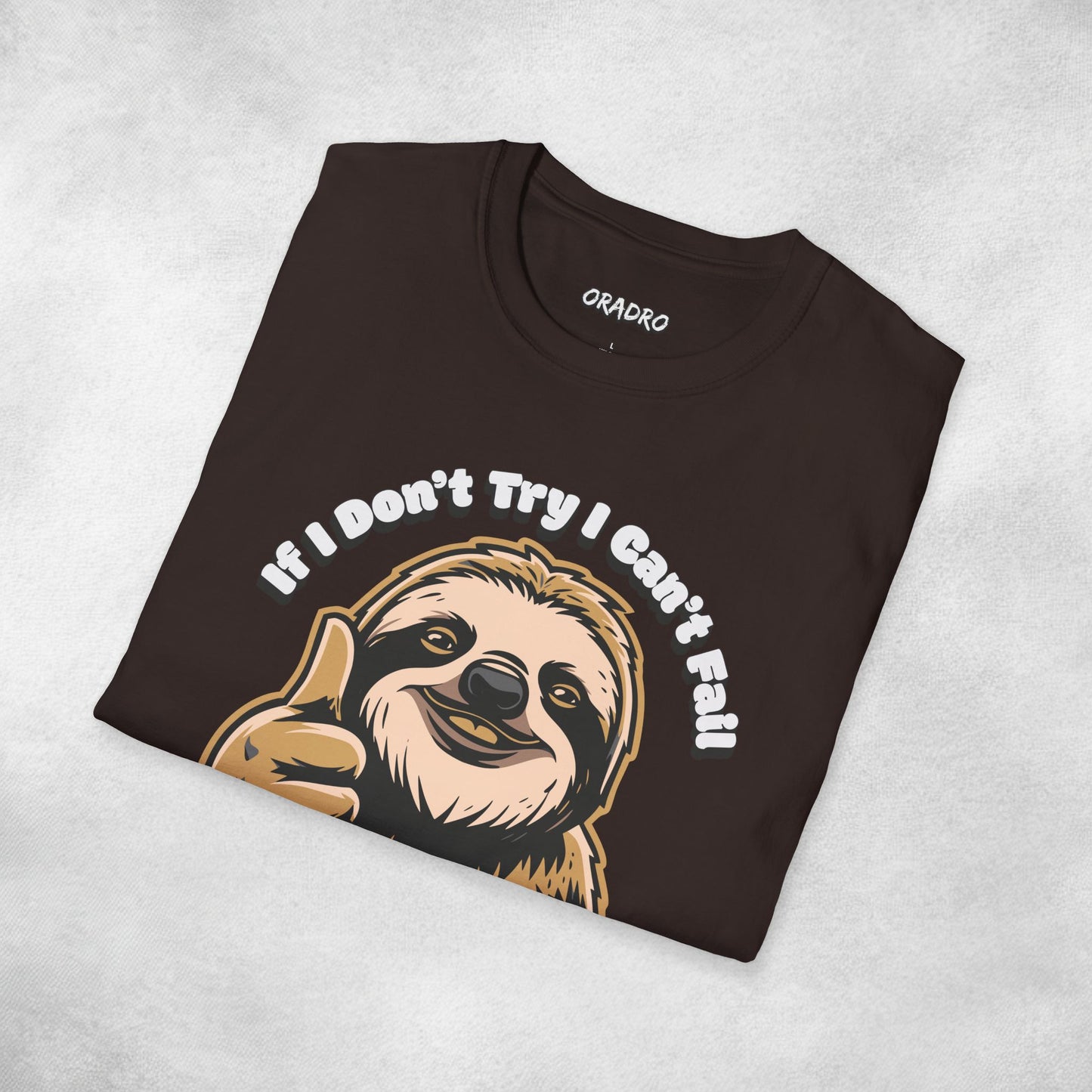 Try Not, Win Not - Sloth T-shirt