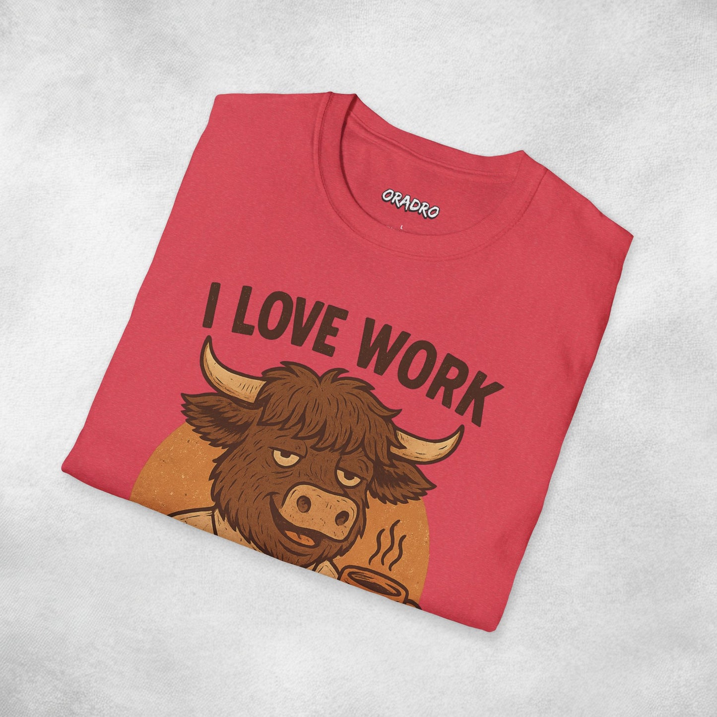 I Love Work T-shirt