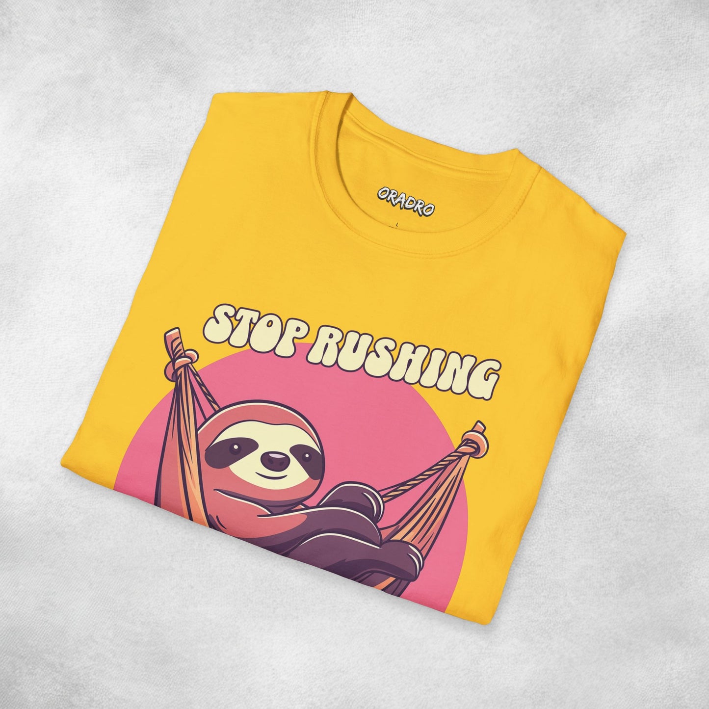 Stop Rushing Be Lazy T-shirt