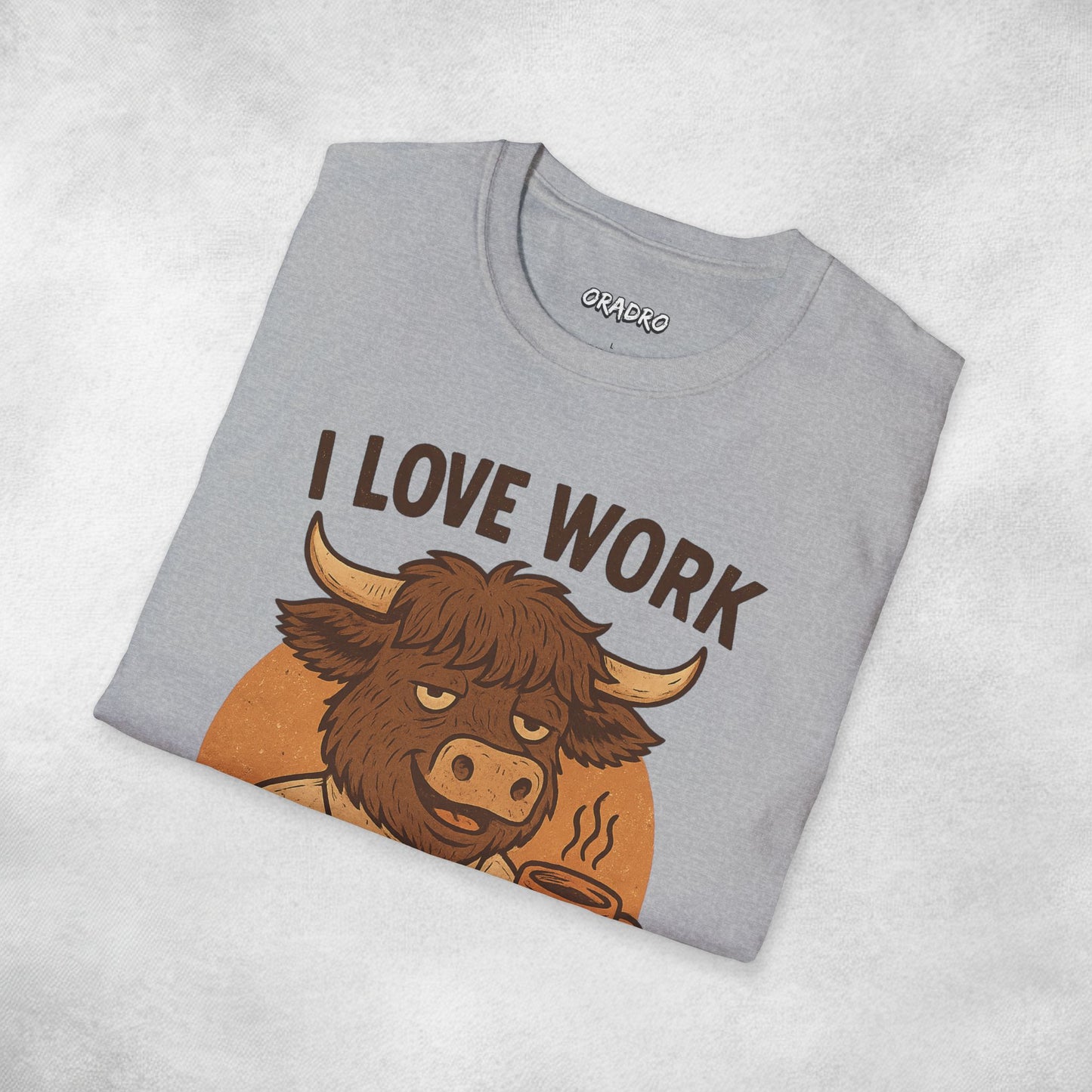 I Love Work T-shirt
