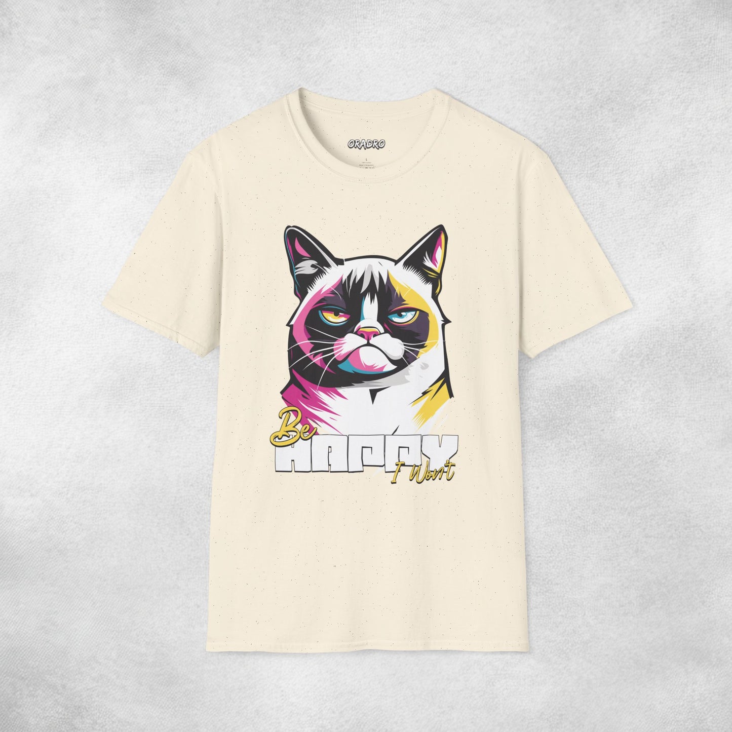 Stay Happy, I Won’t Cat T-shirt