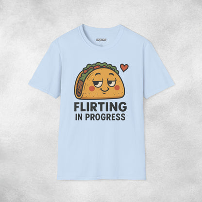Flirting In Progress T-shirt