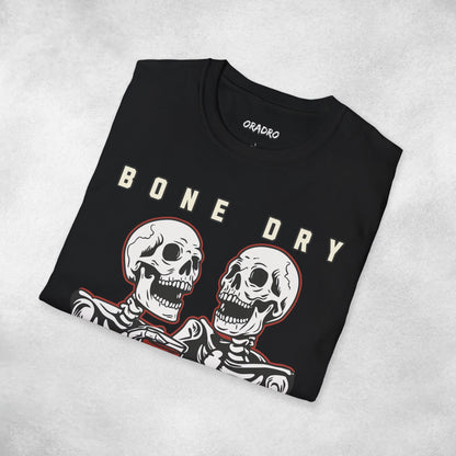 Bone Dry But Fully Hydrated T-shirt