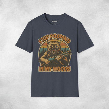 Stop Pooping In My Woods T-shirt