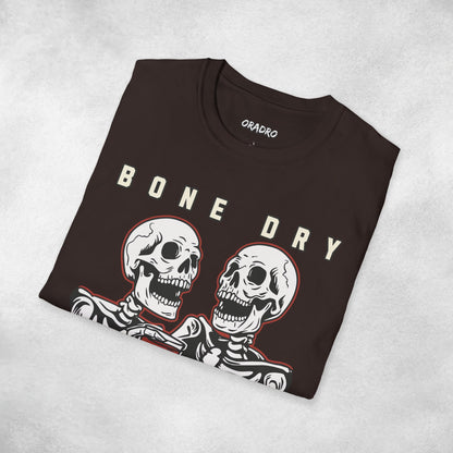 Bone Dry But Fully Hydrated T-shirt