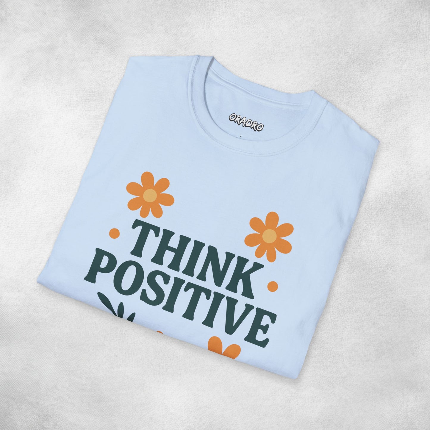 Think Posivitive T-shirt
