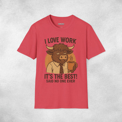 I Love Work T-shirt