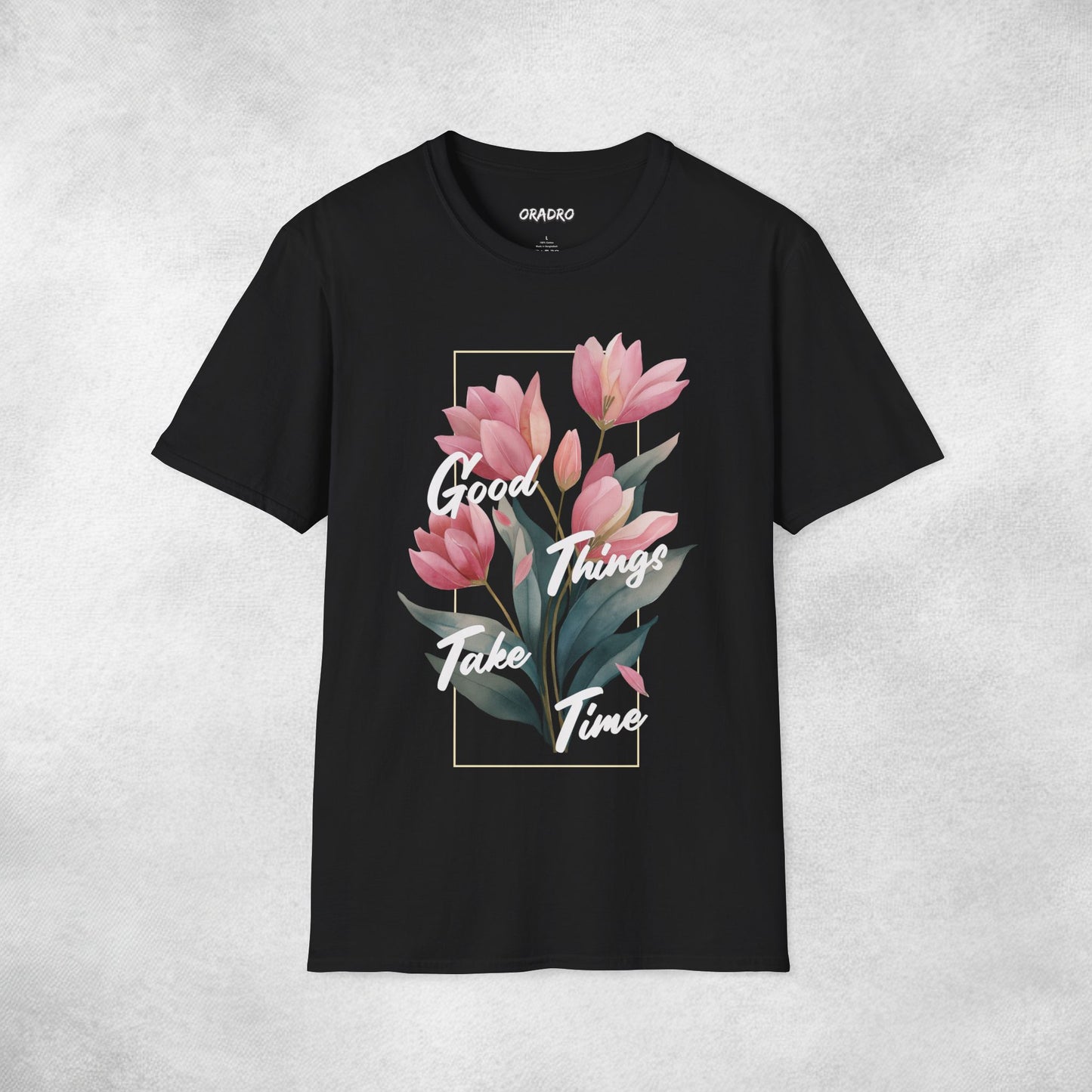 Good Things Take Time T-shirt