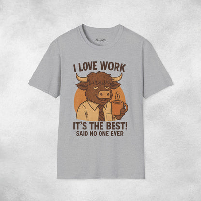 I Love Work T-shirt