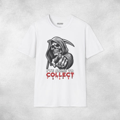 I've Come To Collect T-shirt