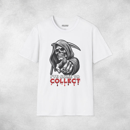 I've Come To Collect T-shirt