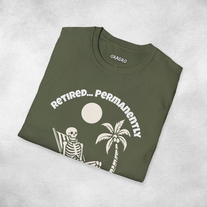 Retired Permanently T-shirt