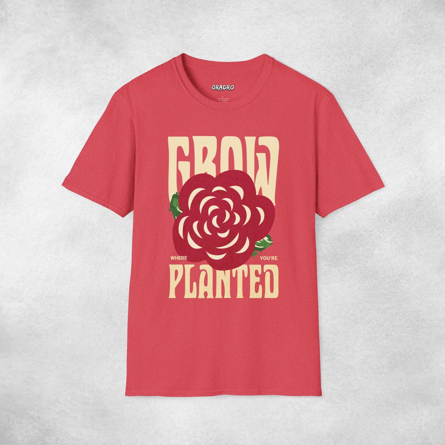 Grow Where You’re Planted T-shirt
