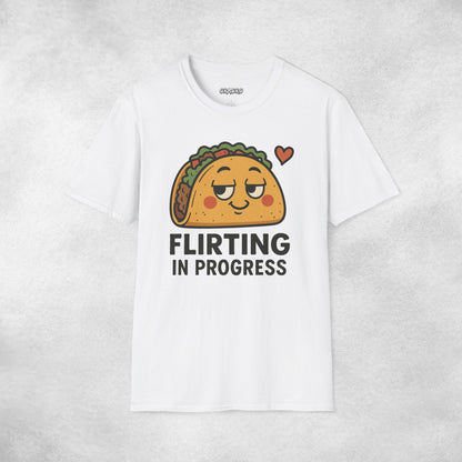 Flirting In Progress T-shirt