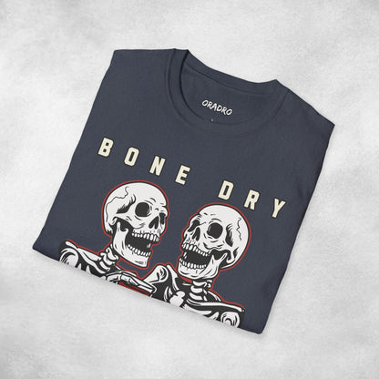 Bone Dry But Fully Hydrated T-shirt