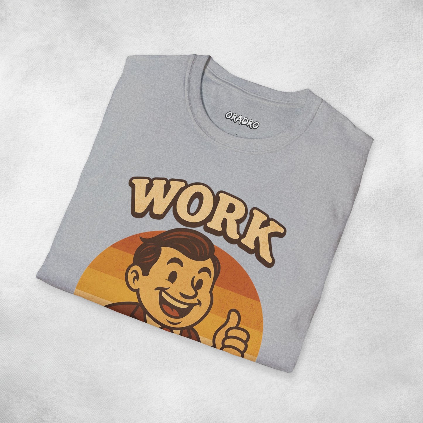 Work Sucks T-shirt