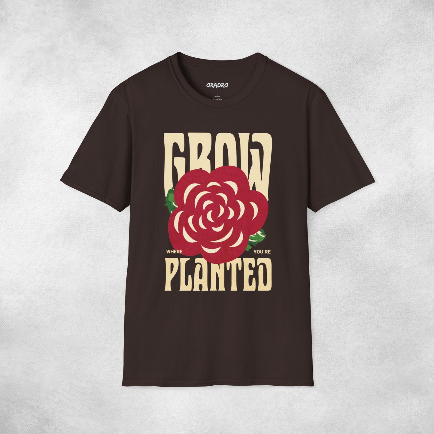 Grow Where You’re Planted T-shirt