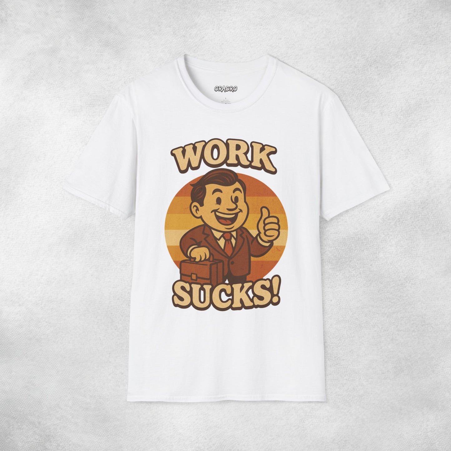 Work Sucks T-shirt