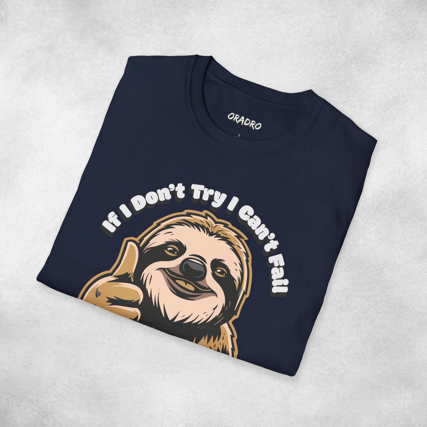 Try Not, Win Not - Sloth T-shirt