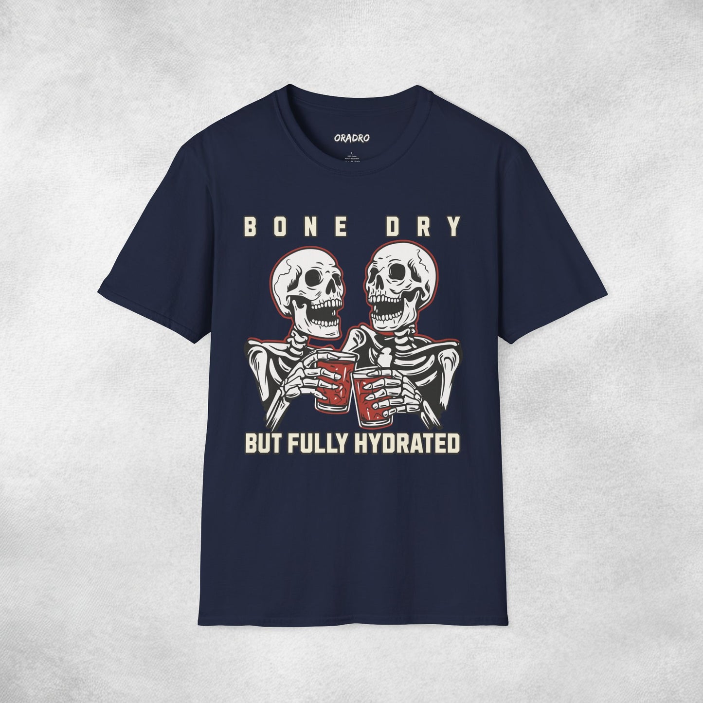 Bone Dry But Fully Hydrated T-shirt