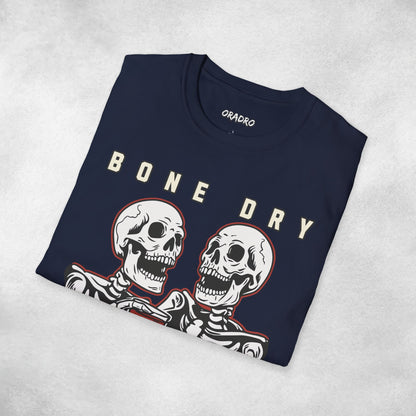 Bone Dry But Fully Hydrated T-shirt