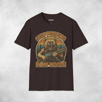 Stop Pooping In My Woods T-shirt