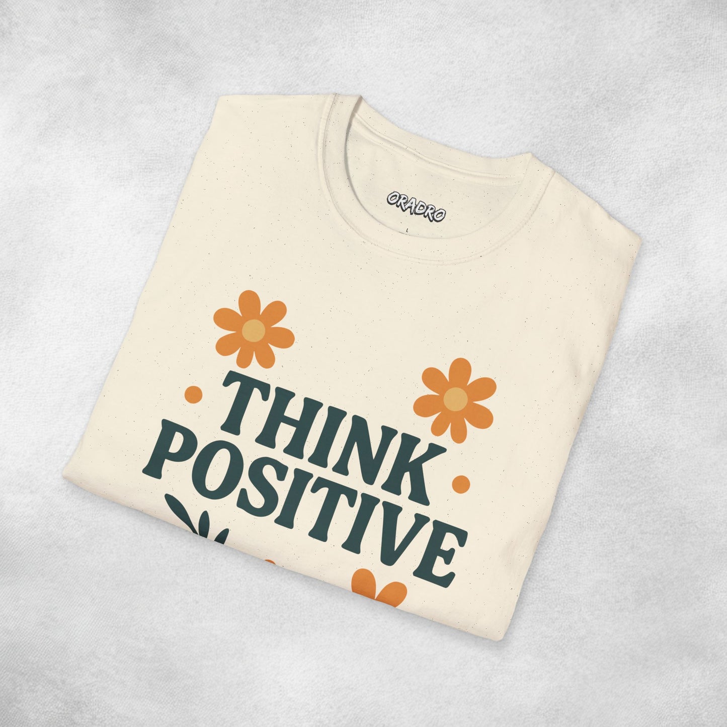 Think Posivitive T-shirt