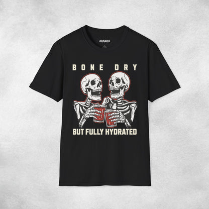 Bone Dry But Fully Hydrated T-shirt