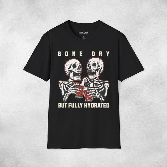 Bone Dry But Fully Hydrated T-shirt