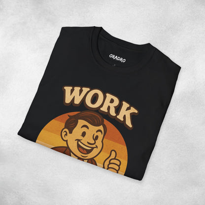 Work Sucks T-shirt