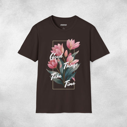 Good Things Take Time T-shirt