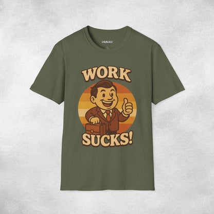 Work Sucks T-shirt