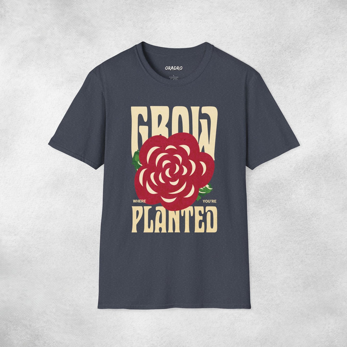 Grow Where You’re Planted T-shirt