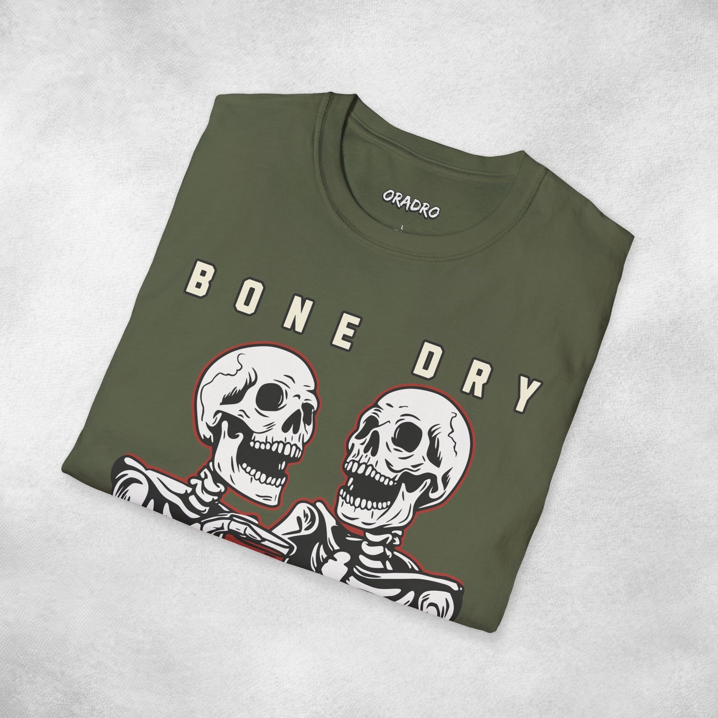 Bone Dry But Fully Hydrated T-shirt