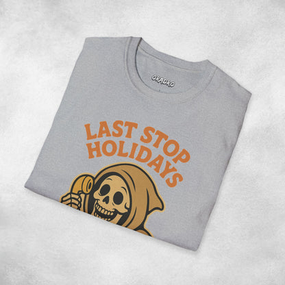 Last Stop Holidays T-shirt