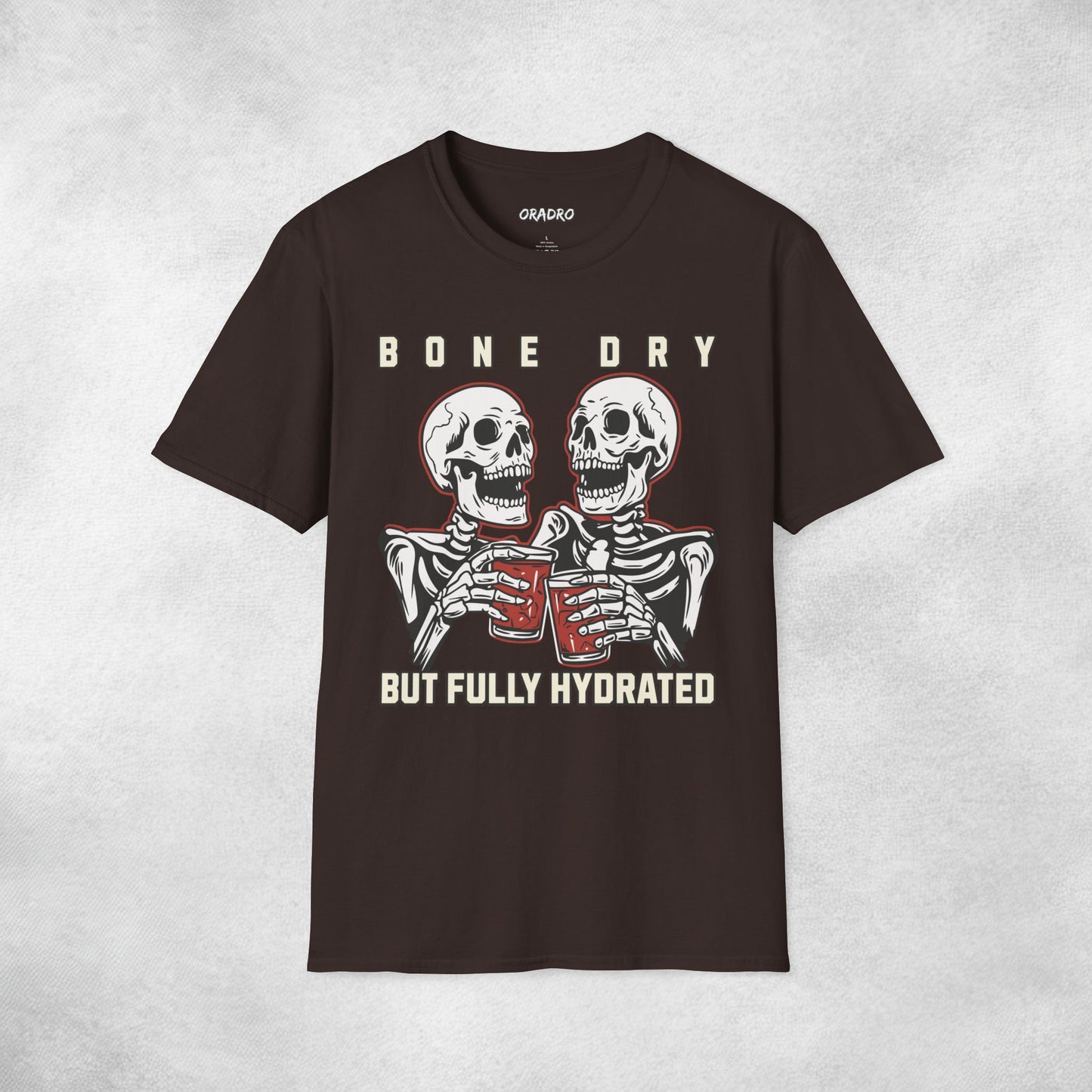 Bone Dry But Fully Hydrated T-shirt